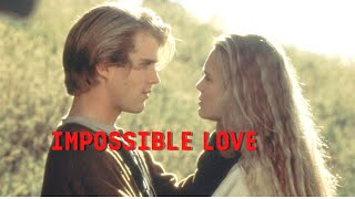 &quot;IMPOSSIBLE LOVE&quot;