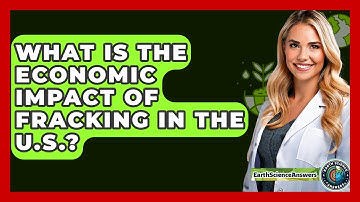 What Is The Economic Impact Of Fracking In The U.S.? - Earth Science Answers