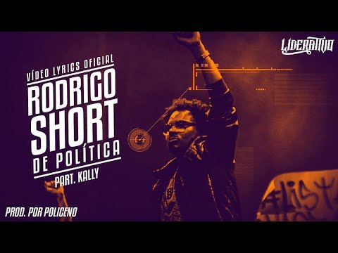 Rodrigo Short feat Kally - De Politica em politica "Video LiriCÃO"