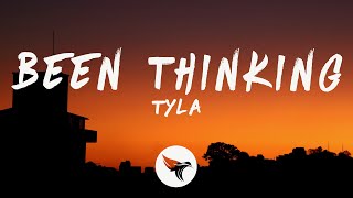 Tyla - Been Thinking (Lyrics) Resimi