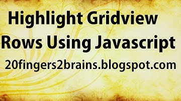 Asp net C# Gridview Highlight Gridview Rows using Javascript