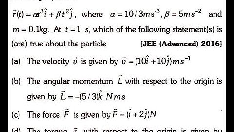 The position vector r of particle of mass m is given by the following equation