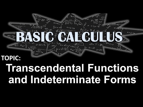 TRANSCENDENTAL FUNCTIONS AND INDETERMINATE FORMS