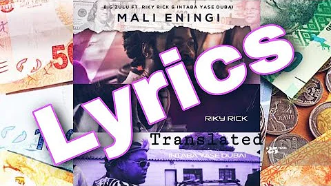 Big Zulu - Mali Eningi Lyrics [Translated] ft. Riky Rick & Intaba Yase Dubai | English