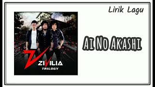 Zivilia - Ai No Akashi (Lirik)
