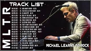 Michael Learns To Rock Greatest Hits Full Album ️🎻Best Of Michael Learns To Rock 2022