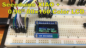 Seeeduino XIAO + 0.96" 80x160 Color LCD