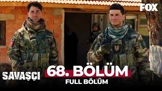 Savaşçı 68 Bölüm