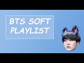 Bts soft playlist