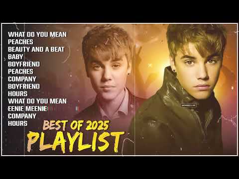 JUSTIN BIEBER Best Songs Playlist 2025 | JUSTIN BIEBER Greatest Hits Full Album 2025