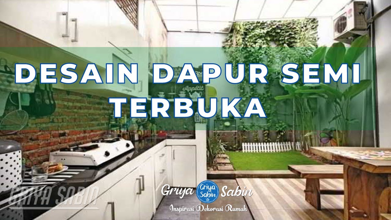 93 Inspirasi Desain Dapur Semi Terbuka Rumah Minimalis Sempit Tipe 45 YouTube