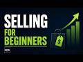 How to Sell for Beginners: 5 Simple Steps @BusinessMadeSimpleYT