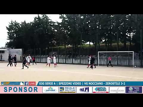 SPEZZONI VIDEO: 03G SERIE A | VG NOCCIANO - ZEROSTILE 3-2