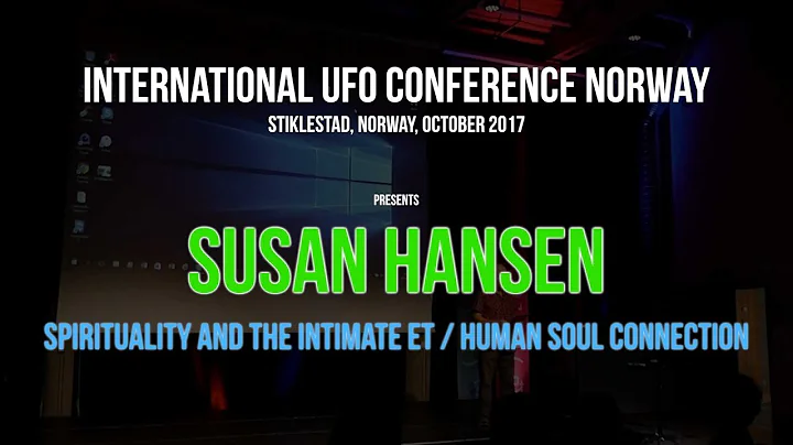 Susan Hansen: Spirituality and the Intimate ET / H...