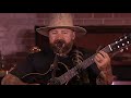 Zac Brown Band - The Man Who Loves You The Most (Live From Camp Southern Ground)