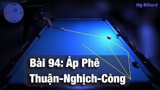 Bài 94 Áp Phê Thuận Nghịch, Trái Phải, Còng #hgbillard #pool #snooker #trickshot