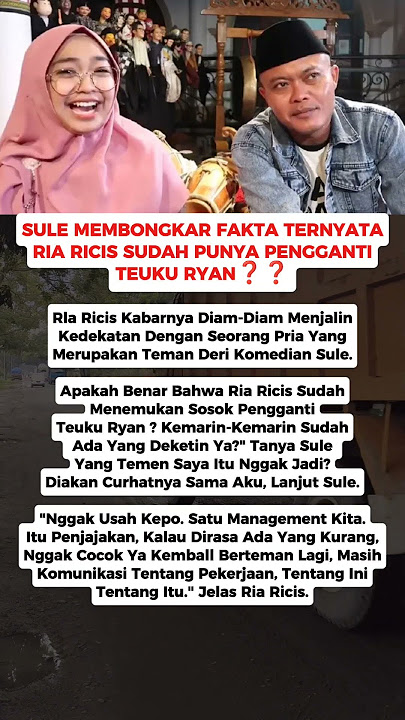 SULE BONGKAR FAKTA TERNYATA RIA RICIS SUDAH PUNYA PENGGANTI TEUKU RYAN
