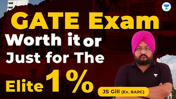 Reality of GATE Exam || For all or elite 1% || J S Gill (Ex. BARC) #unacademy #gate2023 #gateexam