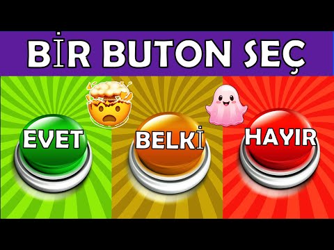 Evet -Hayır-Belki 😊Bir Buton Seçin 😊