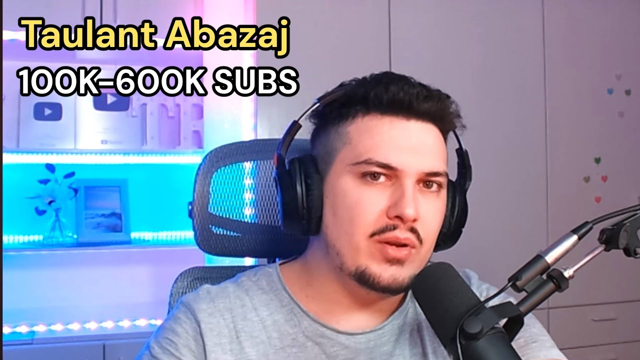 Taulant Abazaj - 100K te 600K Subscribers (2020-2026)