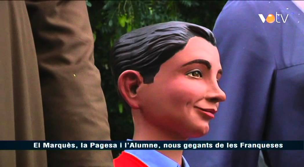 VOTV - El Marquès, la Pagesa i l'Alumne, nous gegants de les Franqueses