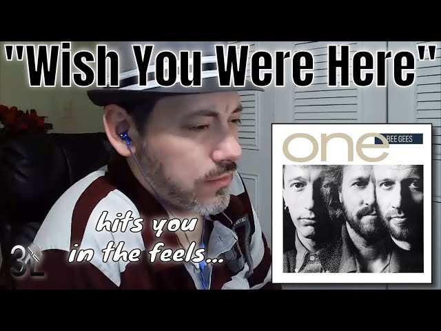 Wish You Were Here — Bee Gees