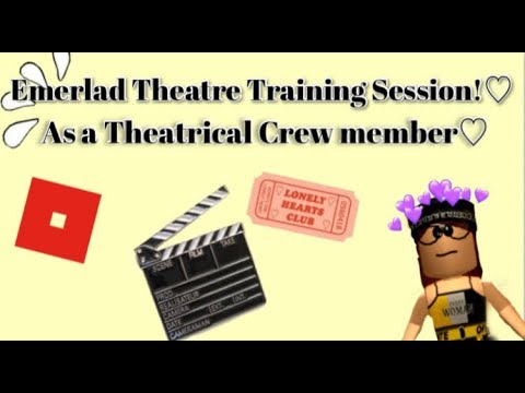 Emerald Theatre Trainings How To Pass As A Theatrical Crew - emerald theatre roblox training guide