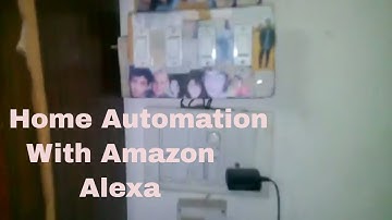 Home Automation with Amazon Alexa||using NodeMcu