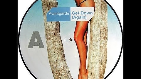 Avant Garde (Jerry Ropero) - Get Down (Again) (Denis The Menace Tube*6 Mix)