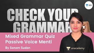 Mixed Grammar Quiz | Passive Voice Menti | English | Unacademy Class 6 | Sonam Sudan