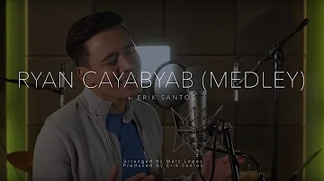 Ryan Cayabyab Medley (cover) by Erik Santos