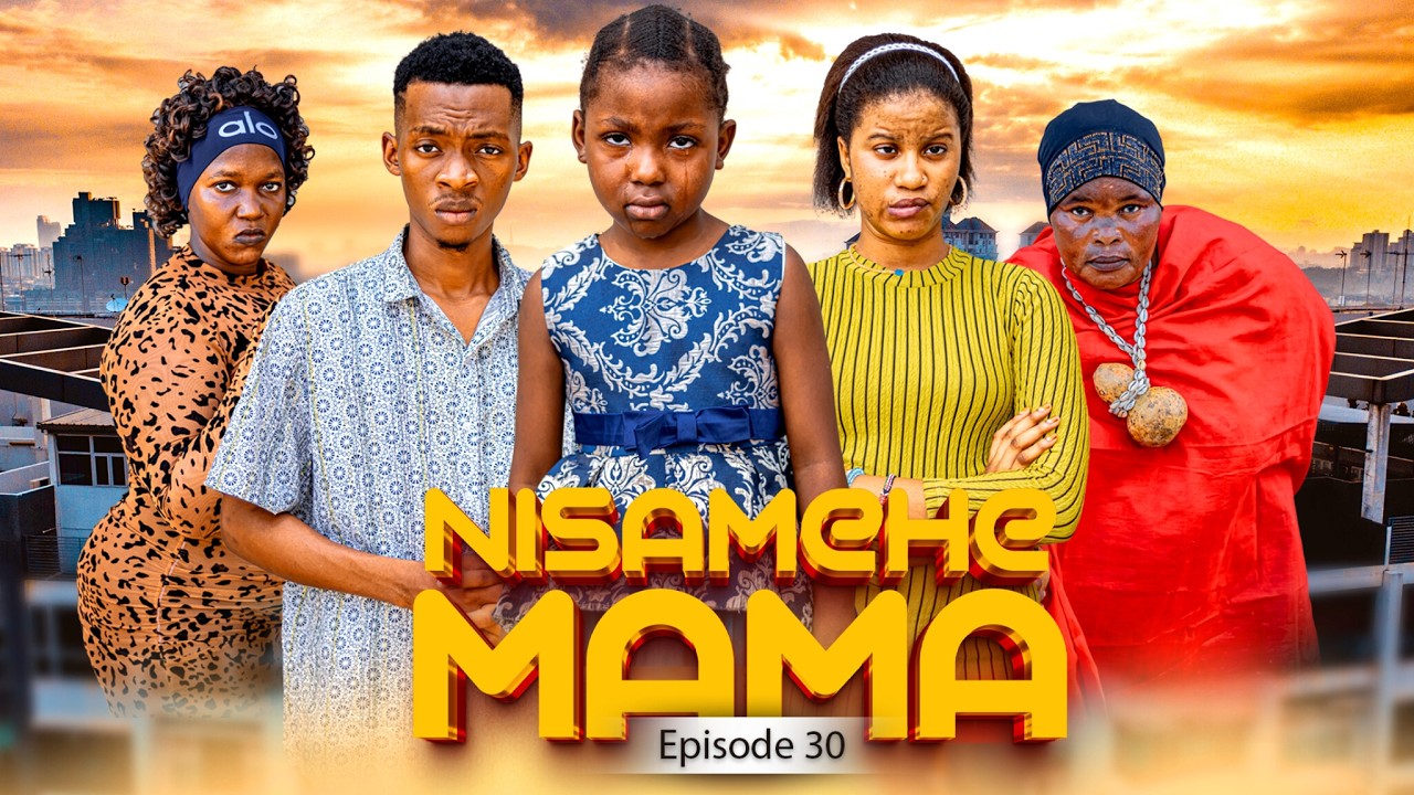 NISAMEHE MAMA Full Episode [ 30 ] #love
