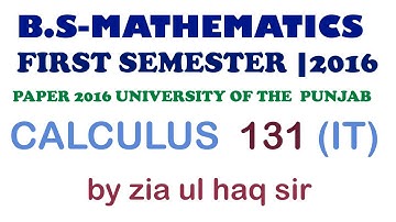 calculus IT PAPER131 2016 FIRST SEMESTER