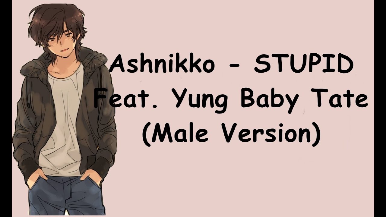 Песня stupid (feat. Yung Baby Tate) (Ashnikko) в Apple Music. Stupid feat