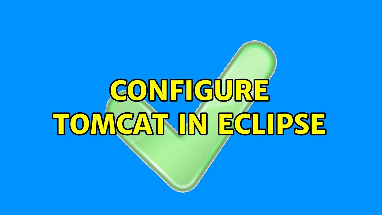 Ubuntu Configure TOMCAT In Eclipse 2 Solutions YouTube
