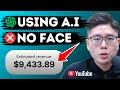 How To Make Money On YouTube Using AI Without Showing Your Face ($9,433.89/Month)