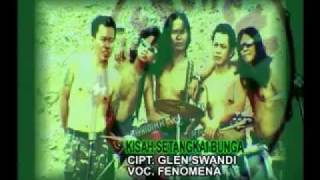 FENOMENA - Kisah Setangkai Bunga