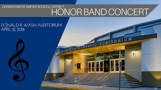 GGUSD 2018 Honor Band Concert - FULL CONCERT