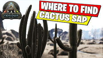 WHERE TO FIND CACTUS SAP ON ARK FJORDUR