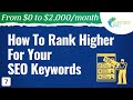 How to Rank Higher for your SEO Keywords - #7 - From $0 to $2K