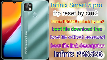 infinix smart 5 pro/frp/Unlock/Pattern/Password | pr652b frp/remove/by cm2