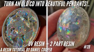 #39. Resin Pendants From An Old CD. A UV and 2 Part Resin Tutorial by Daniel Cooper