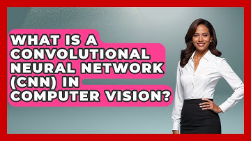 What Is A Convolutional Neural Network (CNN) In Computer Vision? | Emerging Tech Insider