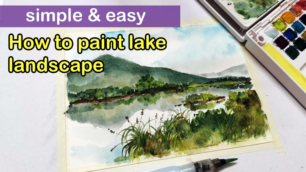HOW TO PAINT LAKE LANDSCAPE IN WATERCOLOR SIMPLE & EASY YouTube
