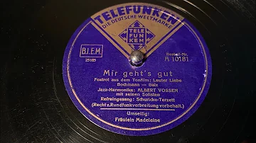 Albert Vossen & Rudi Schuricke Terzett - Mir Geht’s Gut - 78 rpm - Telefunken A10181