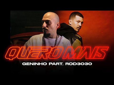 GENINHO - Quero Mais part. Rod 3030 (Videoclipe Oficial)