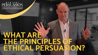 Principles of Ethical Persuasion