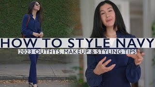 How To Wear Navy in 2023 (Outfits, Makeup, Color Pairings &amp; More)