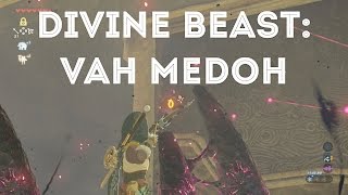 HOW TO: Divine Beast Vah Medoh Zelda Breath of the Wild Part 1