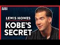 Kobe's Secret To Success Wasn't Talent (Pt. 2) | Lewis Howes | LIFESTYLE | Rubin Report